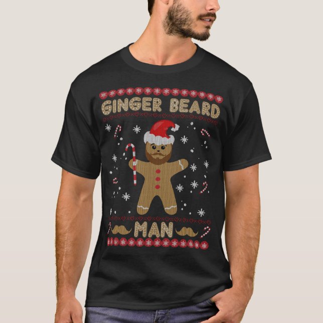 Ginger Beard Man Funny Gingerbread Ugly Christmas  T-Shirt (Front)