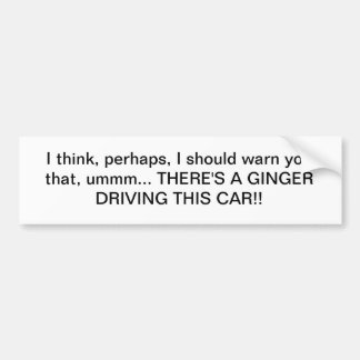 Ginger Drivers Bumper Sticker