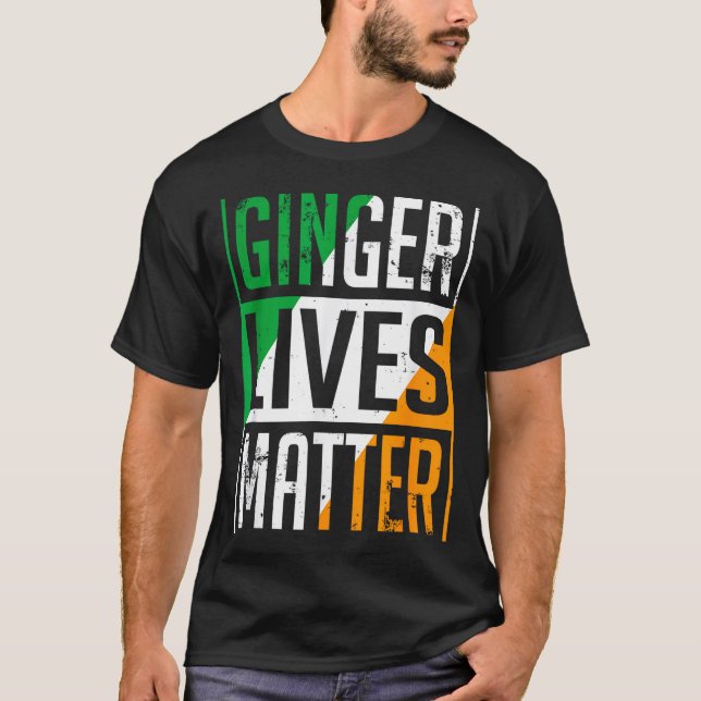 Ginger Lives Irish Flag St Patricks Day Redhead Me T-Shirt (Front)