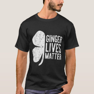 Ginger Lives Shirt Irish Men Women St Patricks Day