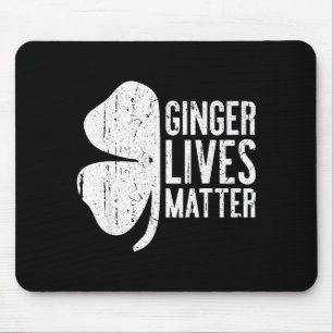 Ginger Lives Shirt Irish Men Women St Patricks Day Mouse Pad