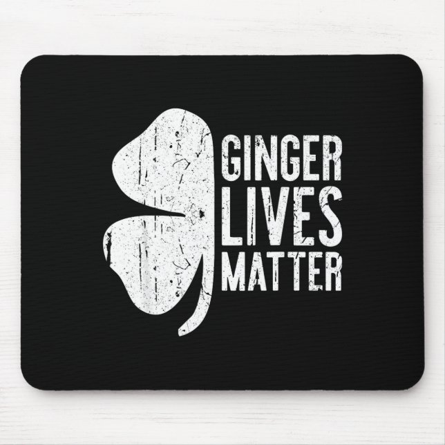 Ginger Lives Shirt Irish Men Women St Patricks Day Mouse Pad (Front)