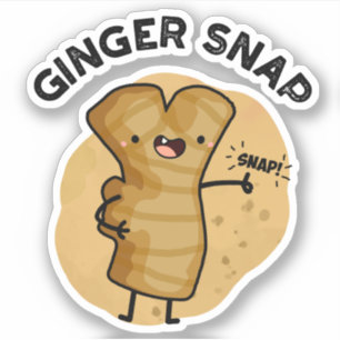 Ginger Snap Funny Food Herb Spice Pun 