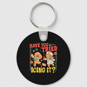 Gingerbread Have You Tried Icing It Funny Christma Keychain