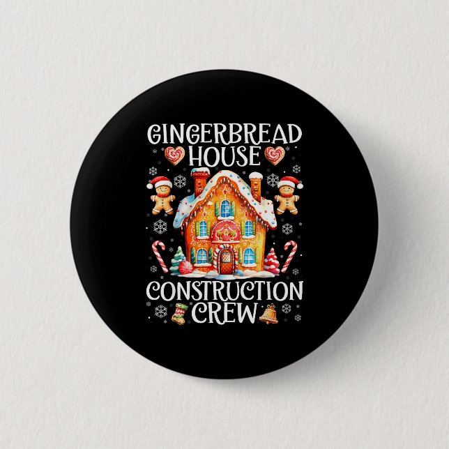 Gingerbread House Construction Crew Baking Christm 2 Inch Round Button (Front)