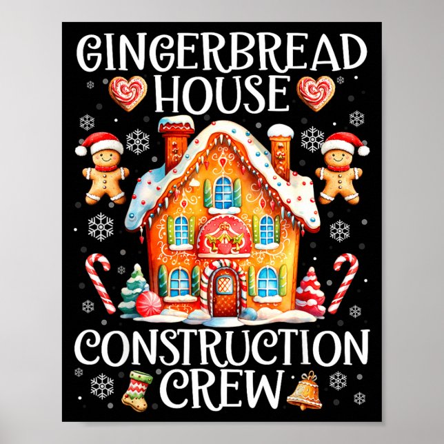Gingerbread House Construction Crew Baking Christm Poster (Front)