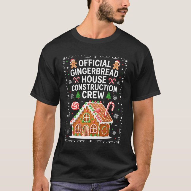 Gingerbread House Construction Crew Cookie Baking  T-Shirt (Front)