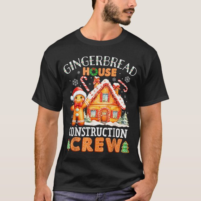 Gingerbread House Construction Crew Decorating Bak T-Shirt (Front)