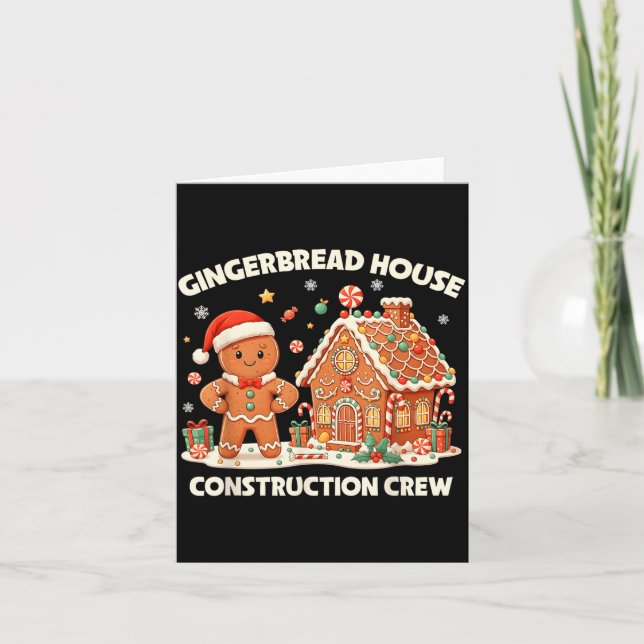 Gingerbread House Construction Crew Kids Men Women Card (Front)