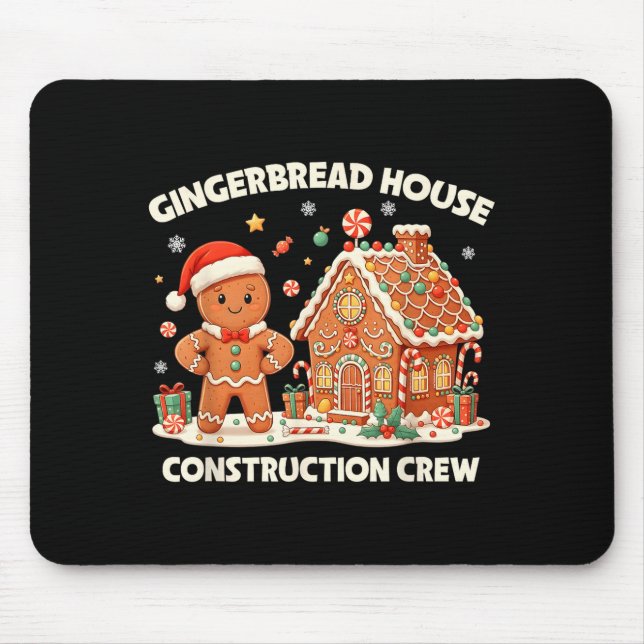 Gingerbread House Construction Crew Kids Men Women Mouse Pad (Front)