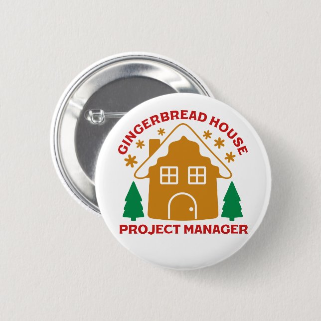 Gingerbread House Project Manager 2 Inch Round Button (Front & Back)