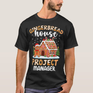 Gingerbread House Project Manager Christmas Cookie T-Shirt