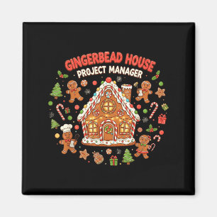 Gingerbread House Project Manager Cookie Baking Fu Magnet