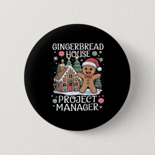 Gingerbread House Project Manager Decorating Bakin 2 Inch Round Button