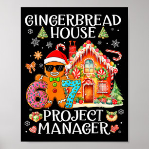Gingerbread House Project Manager Decorating Bakin Poster
