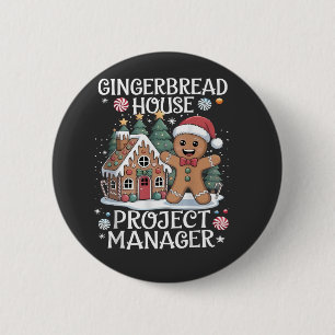 Gingerbread House Project Manager Funny Christmas 2 Inch Round Button