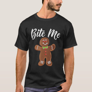 Gingerbread Man Christmas Bite Me Humorous Holiday T-Shirt