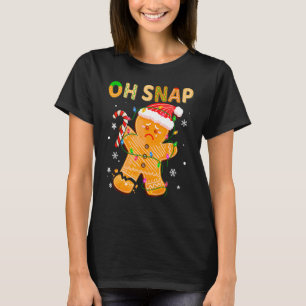Gingerbread Man Oh Snap Christmas Cookie Costume B T-Shirt
