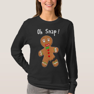 Gingerbread Man Oh Snap Christmas Cookie Costume B T-Shirt