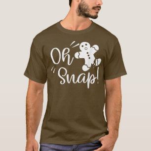 Gingerbread Man Oh Snap Christmas Cookie Costume B T-Shirt