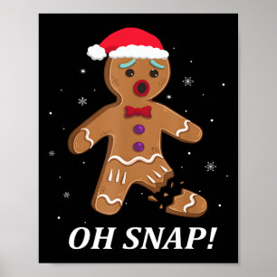 Gingerbread Man Oh Snap Christmas Cookie Costume K Poster