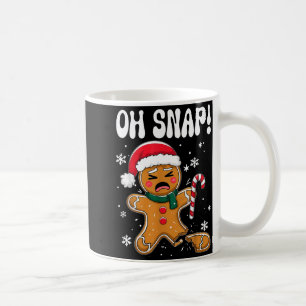 Gingerbread Man Oh Snap Christmas Funny Cookie Bak Coffee Mug