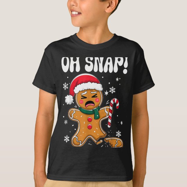Gingerbread Man Oh Snap Christmas Funny Cookie Bak T-Shirt (Front)