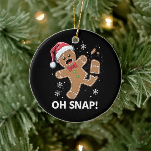 Gingerbread Man Oh Snap Christmas Funny Cookie Ceramic Ornament