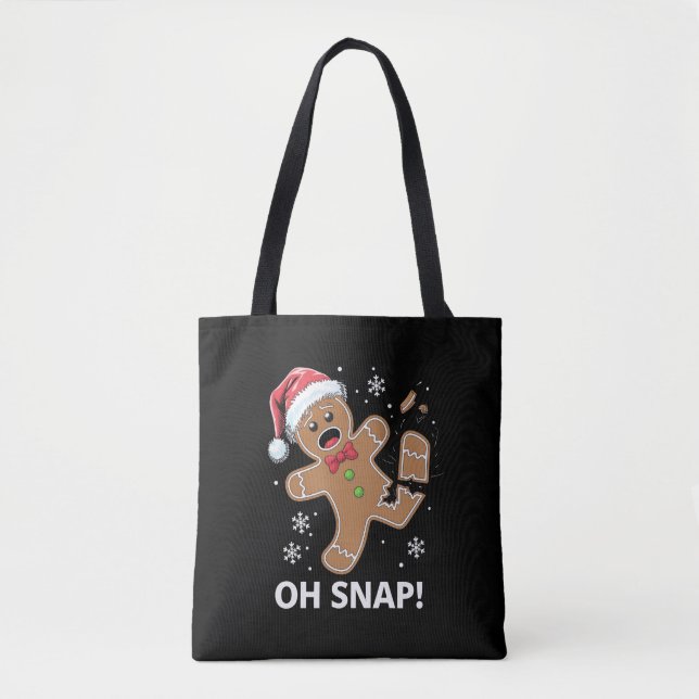 Gingerbread Man Oh Snap Christmas Funny Cookie  Tote Bag (Front)