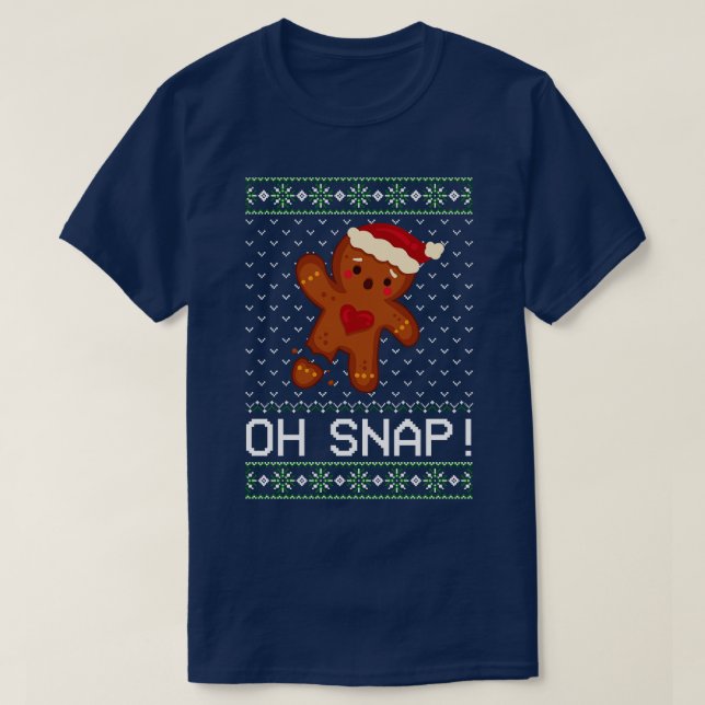 Gingerbread Man Oh Snap Christmas  T-Shirt (Design Front)
