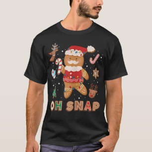 Gingerbread Man Oh Snap Funny Christmas Cookie T-Shirt