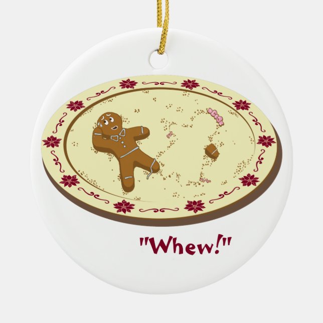 Gingerbread Man Survives! Ceramic Ornament (Front)