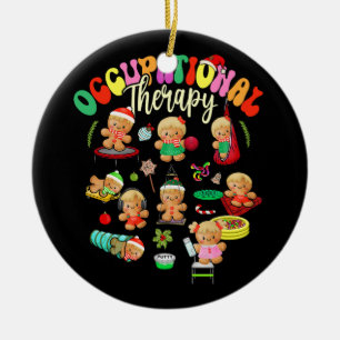 Gingerbread Occupational Therapy OT OTA Therapist Ceramic Ornament