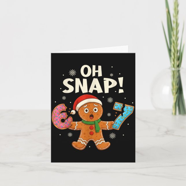 Gingerbread Six Seven 67 Bruh 6 7 Christmas Girl B Card (Front)