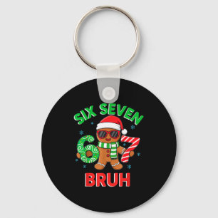 Gingerbread Six Seven 67 Bruh 6 7 Christmas Girl B Keychain