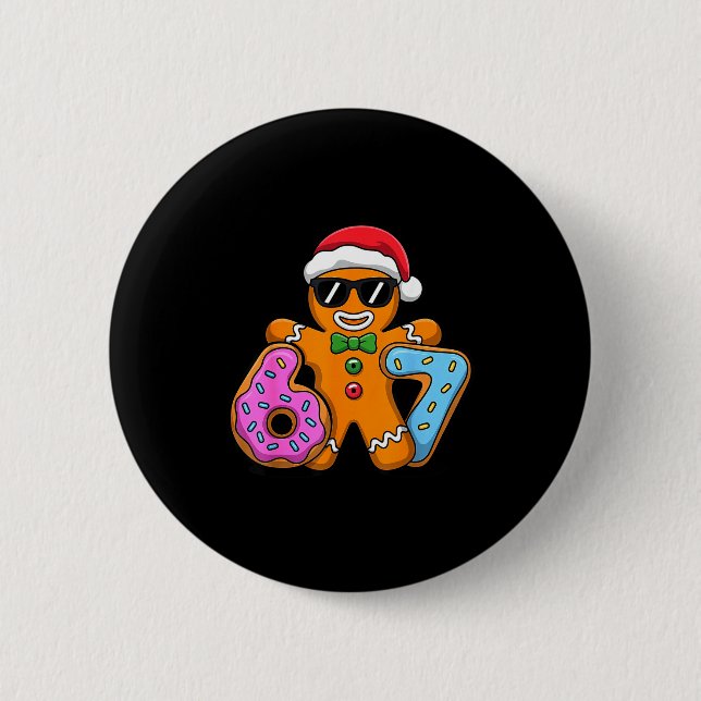 Gingerbread Six Seven 67 Ice Cream Drip Christmas  2 Inch Round Button (Front)