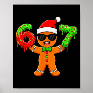 Gingerbread Six Seven 67 Meme 6 7 Funny Christmas  Poster