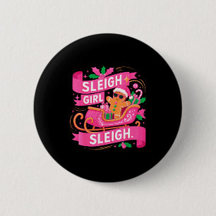 Gingerbread Sleigh Girl Nk Funny Christmas Women G 2 Inch Round Button
