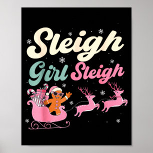 Gingerbread Sleigh Girl Nk Funny Christmas Women G Poster