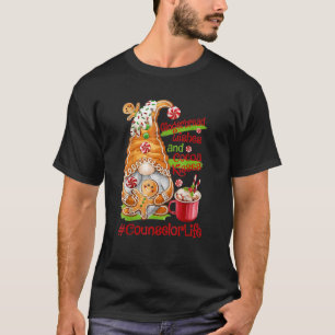 Gingerbread Wishes Cocoa Kisses Counsellor Gnome C T-Shirt