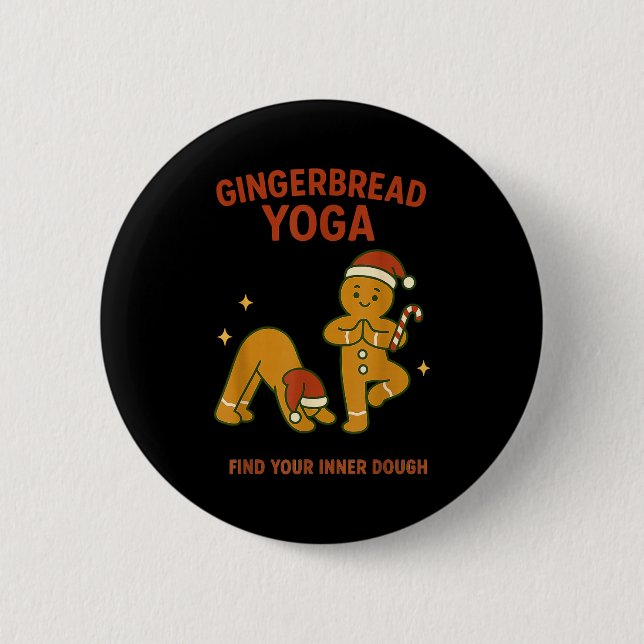 Gingerbread Yoga – Fun Holiday “find Your Inner Do 2 Inch Round Button (Front)