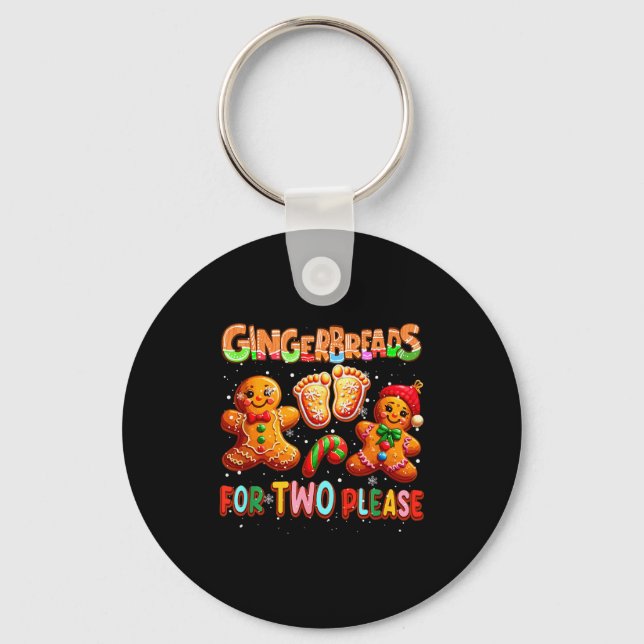Gingerbreads For Two Please Christmas Pregnancy An Keychain (Front)