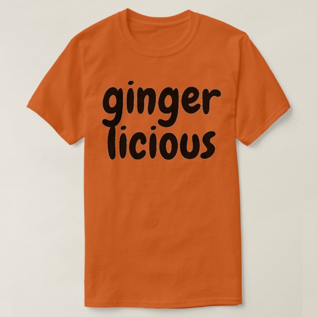 gingerlicious T-Shirt (Design Front)