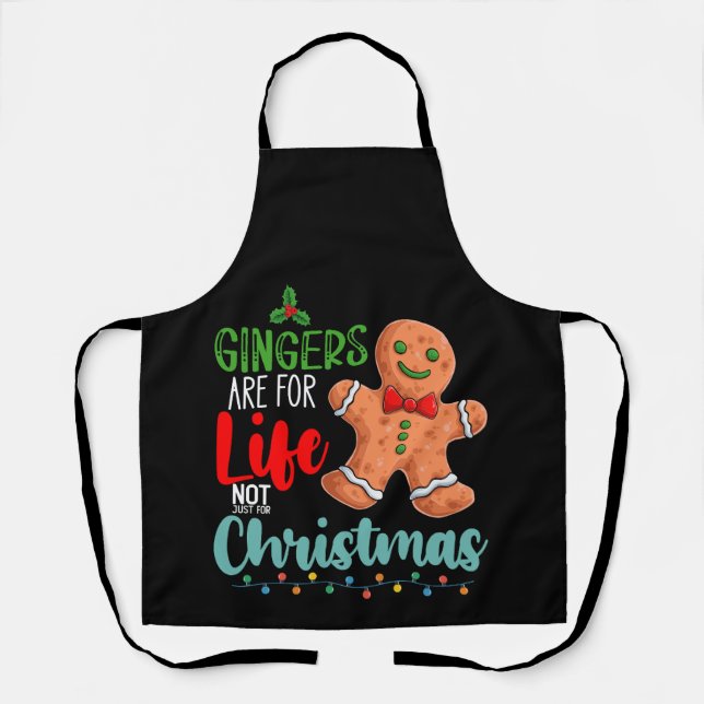 Gingers Are For Life Not Just For Christmas Apron (Front)