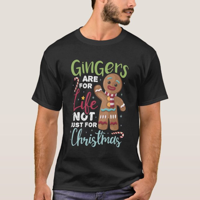 Gingers Are For Life Not Just For Christmas Classi T-Shirt (Front)
