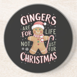 Gingers Are For Life Not Just For Christmas Funny Coaster