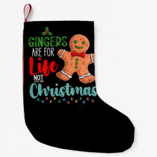 Gingers Are For Life Not Just For Christmas Small Christmas Stocking