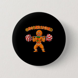 Gingershred Bodybuilder Funny Gingerbread Man Weig 2 Inch Round Button