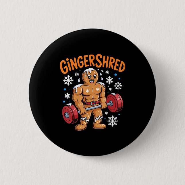 Gingershred Christmas Gym Workout Funny Gingerbrea 2 Inch Round Button (Front)