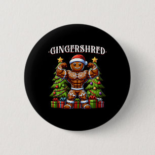 Gingershred Funny Gingerbread Man Gym Bodybuilding 2 Inch Round Button